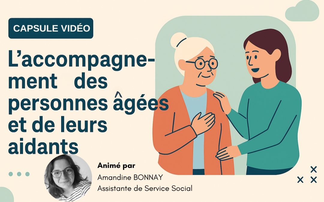 L&rsquo;accompagnement des personnes âgées et de leurs aidants